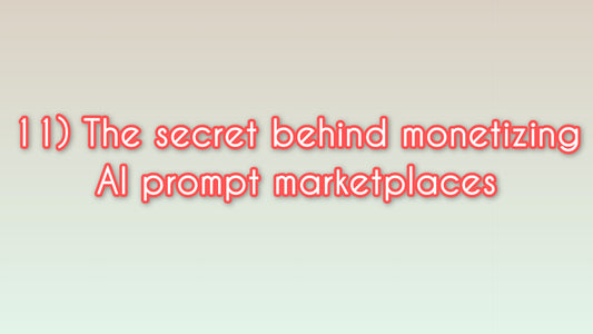 The strategy behind monetizing AI prompt marketplaces