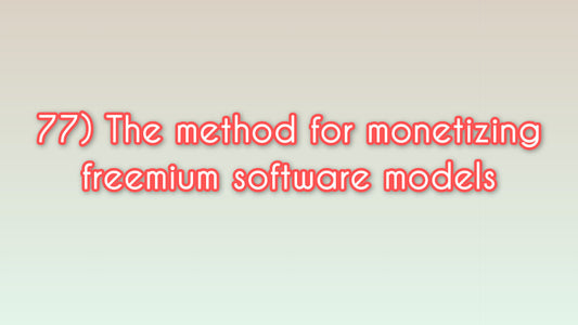 The method for monetizing freemium software models