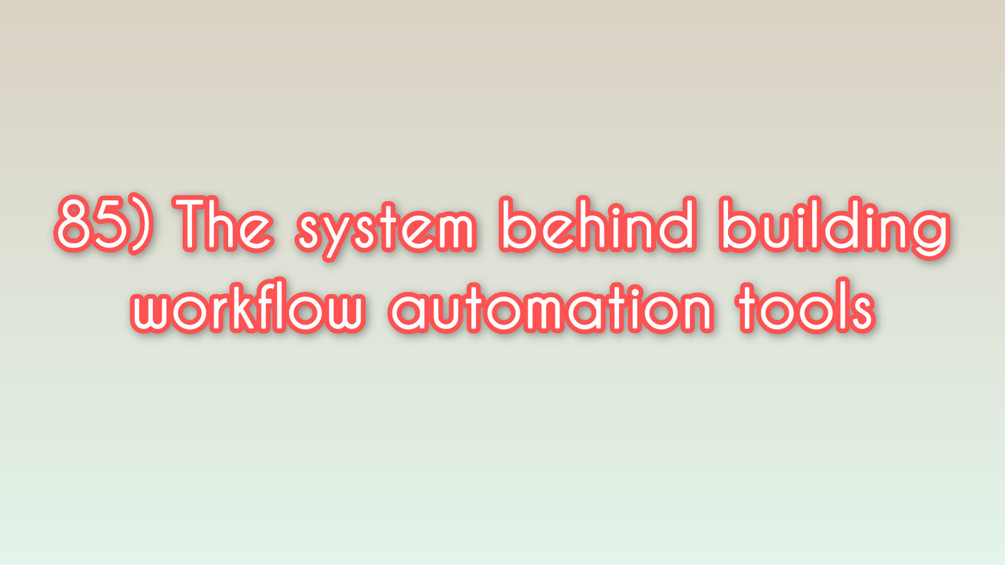 The system behind building workflow automation tools