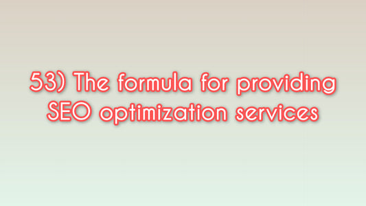 The formula for providing SEO optimization services