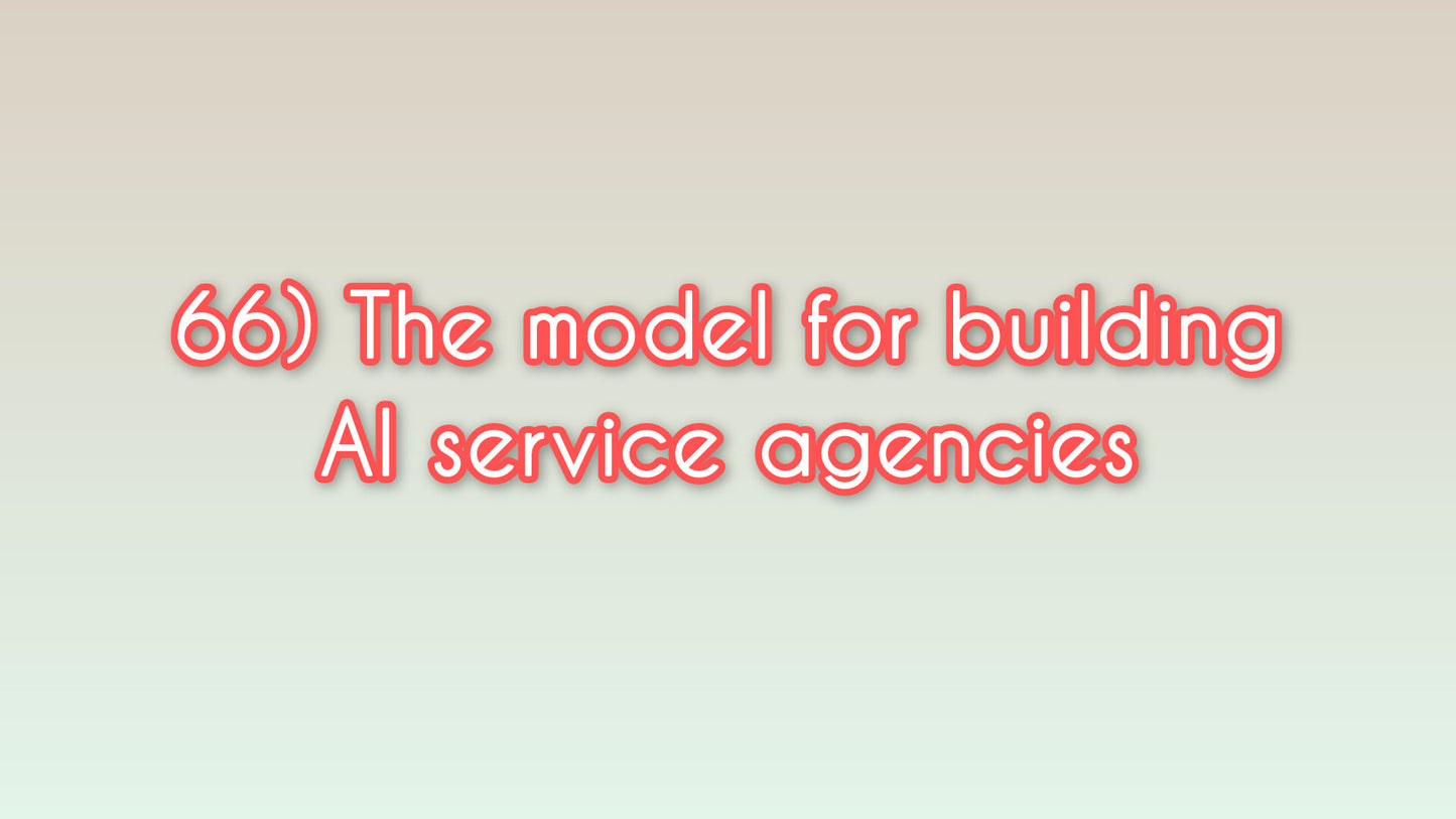 The model for building AI service agencies