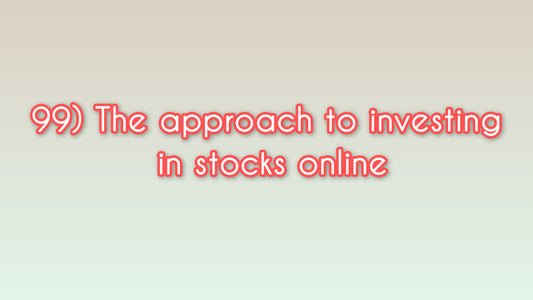 The approach to investing in stocks online
