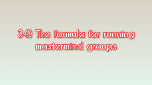 The formula for running mastermind groups
