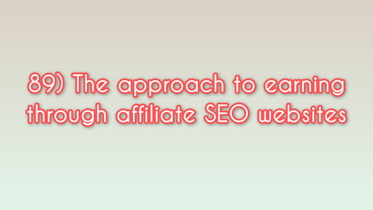 The approach to earning through affiliate SEO websites