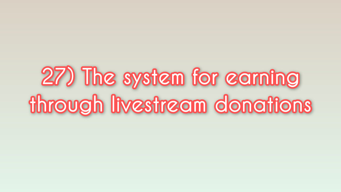 The system for earning through livestream donations