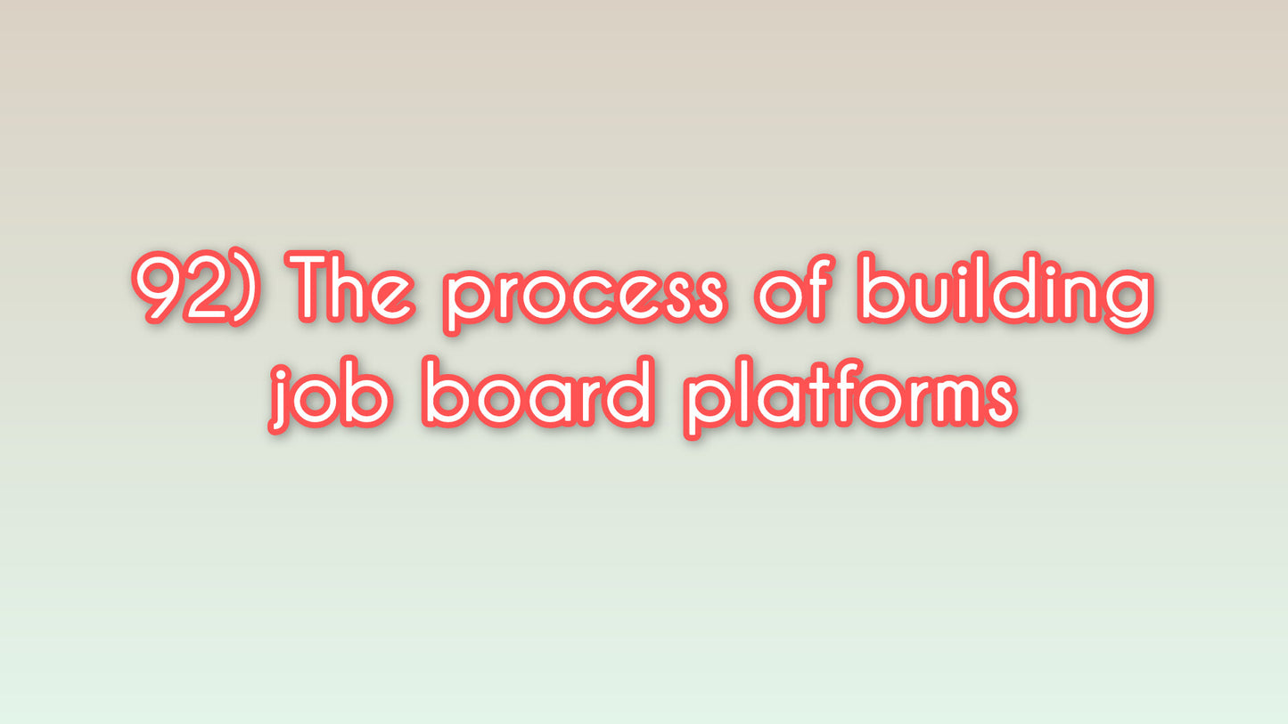 The process of building job board platforms