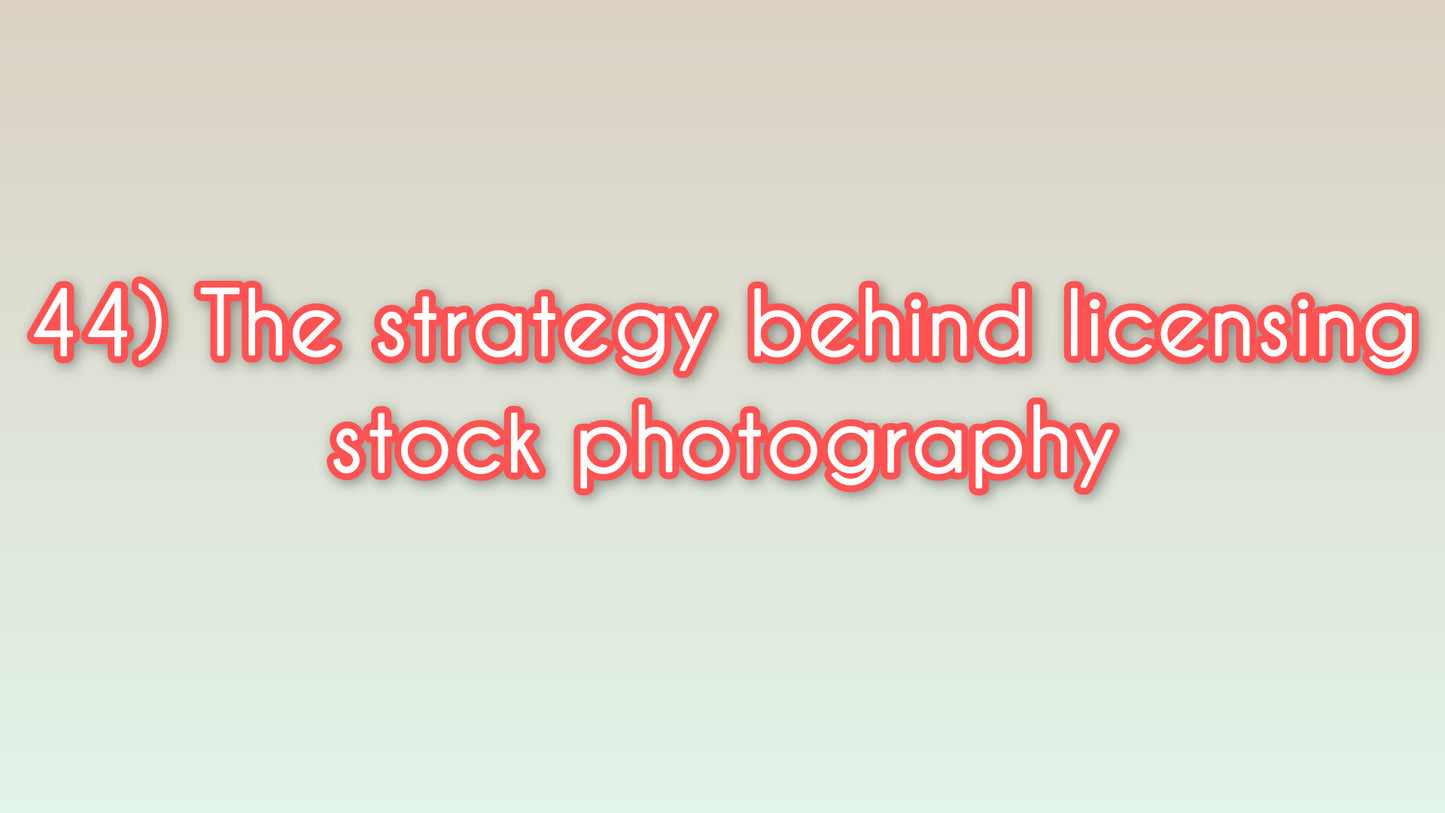 The strategy behind licensing stock photography