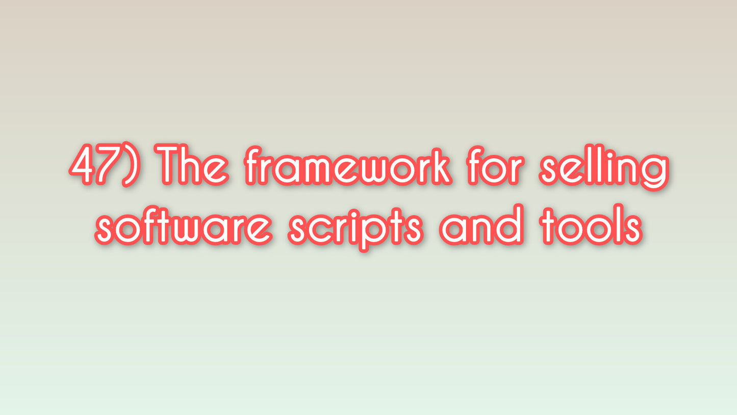 The framework for selling software scripts and tools