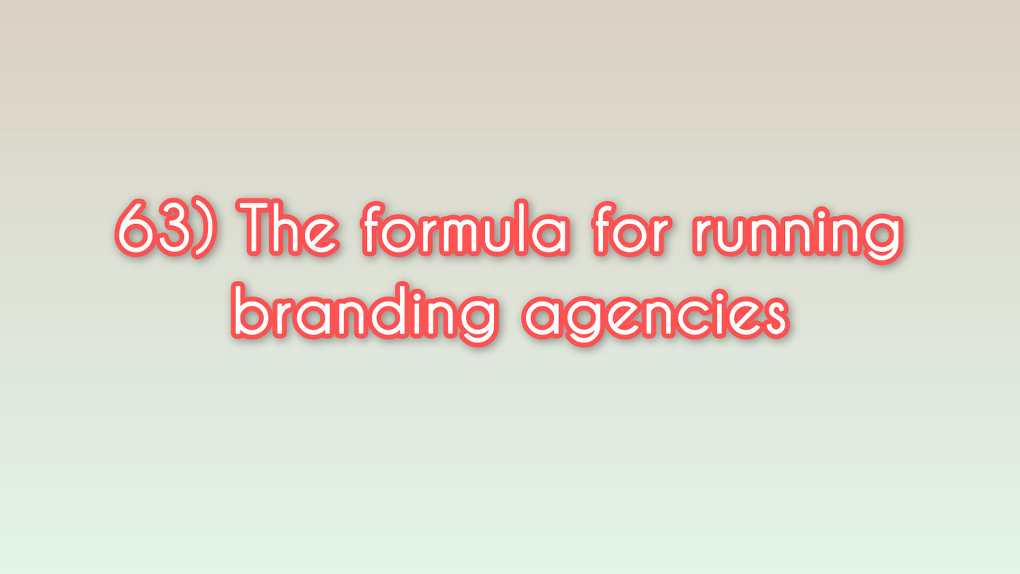 The formula for running branding agencies