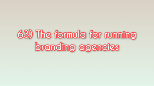 The formula for running branding agencies