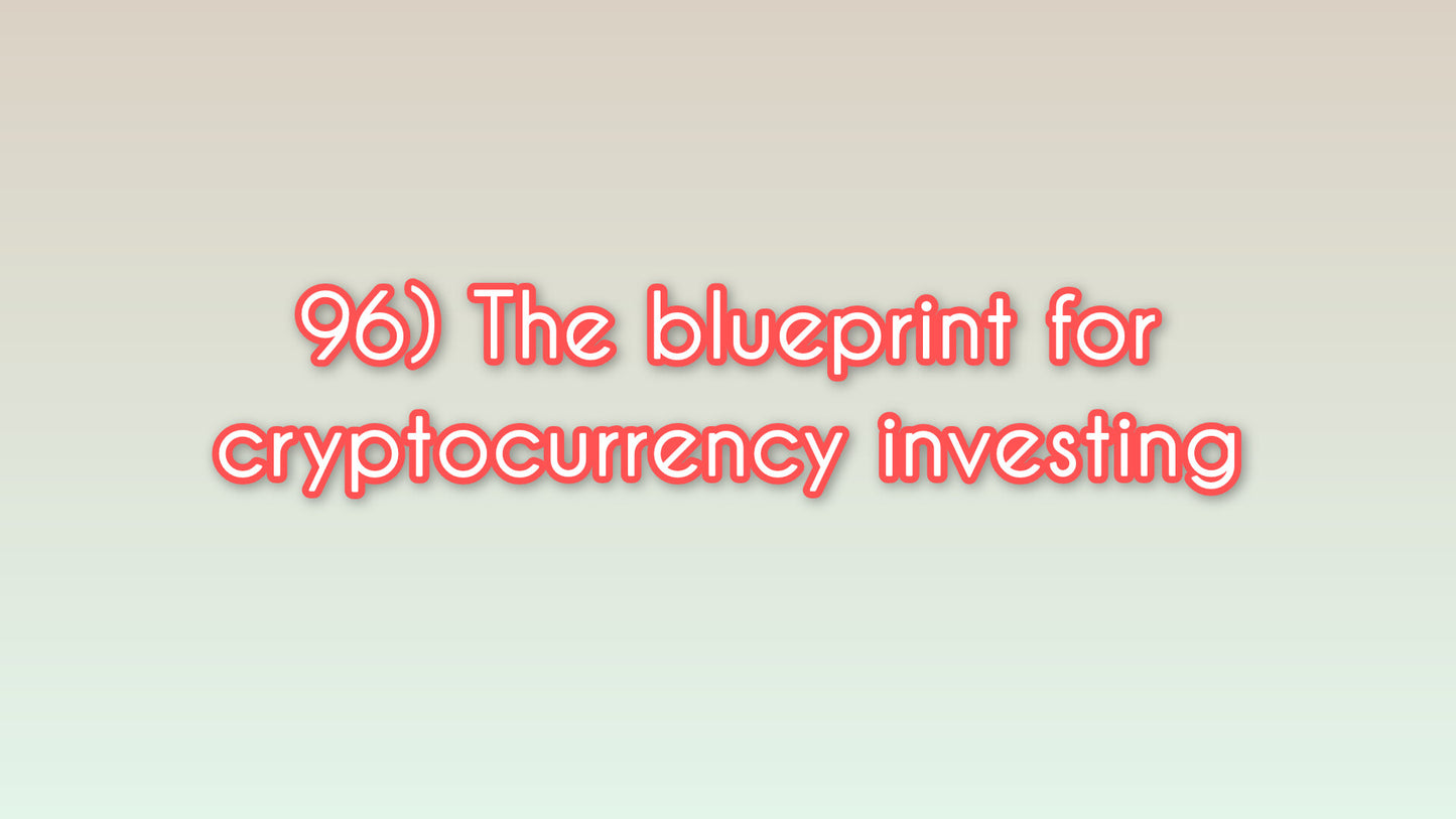 The blueprint for cryptocurrency investing