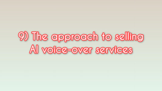 The approach to selling AI voice-over services