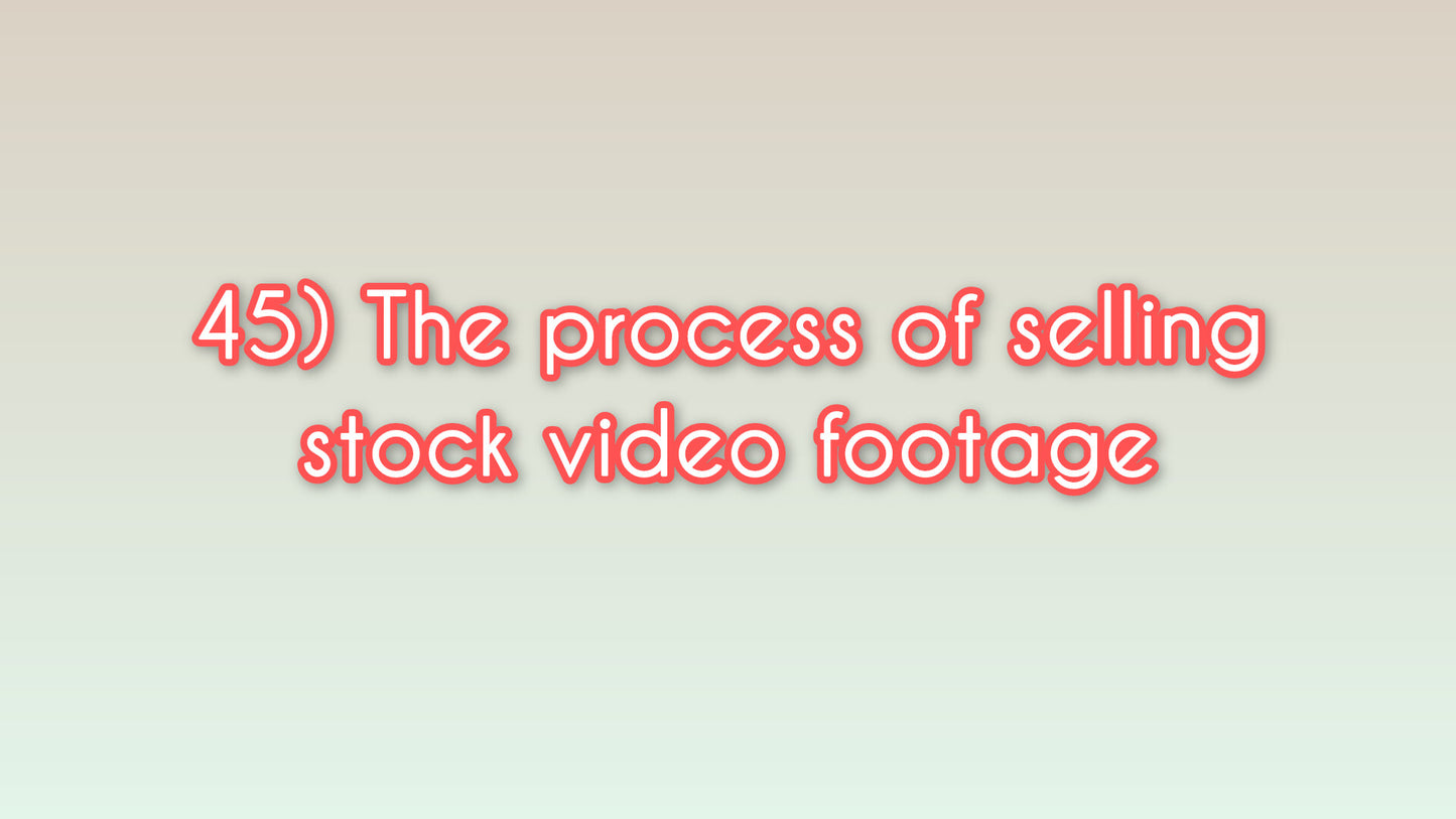 The process of selling stock video footage
