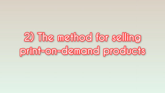 The method for selling print-on-demand products