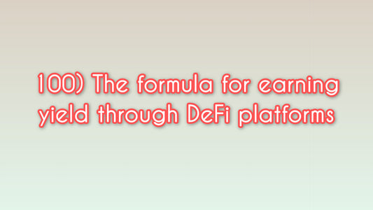 The formula for earning yield through DeFi platforms