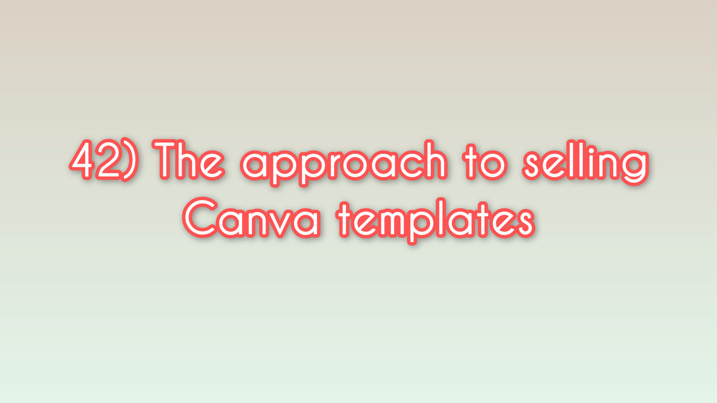 The approach to selling Canva templates