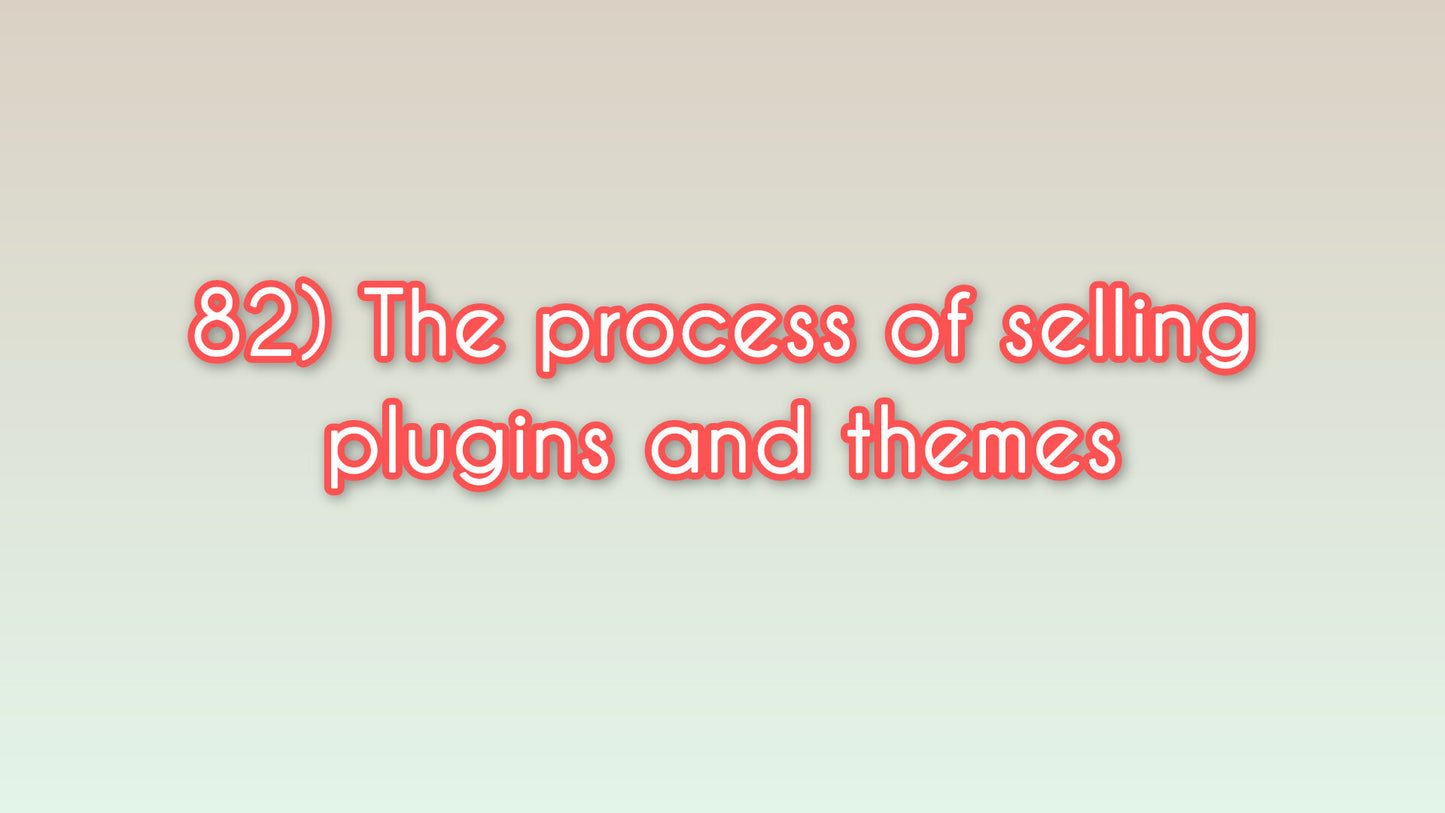 The process of selling plugins and themes